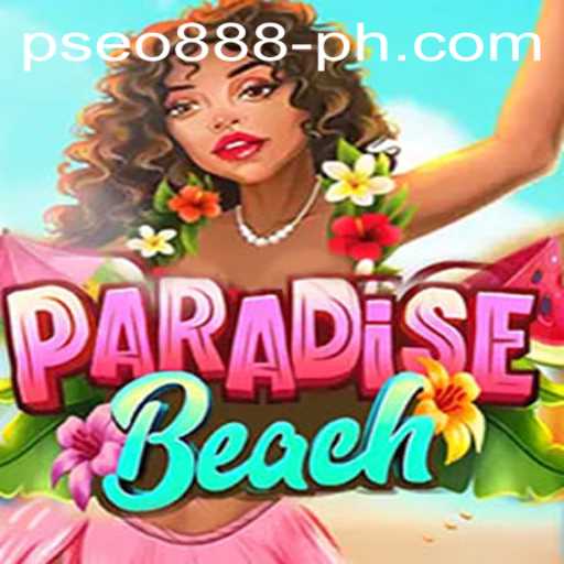 Discover the Thrills of ParadiseBeach: A Dive into Tropical Gaming Adventure with Pseo888
